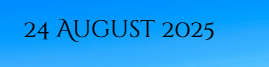 24 August 2025