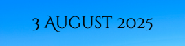 3 August
