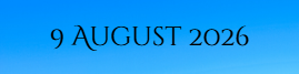 9 August 2026