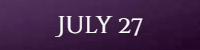 July 27