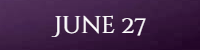 June 27