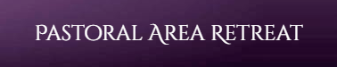 Pastoral Area Retreat