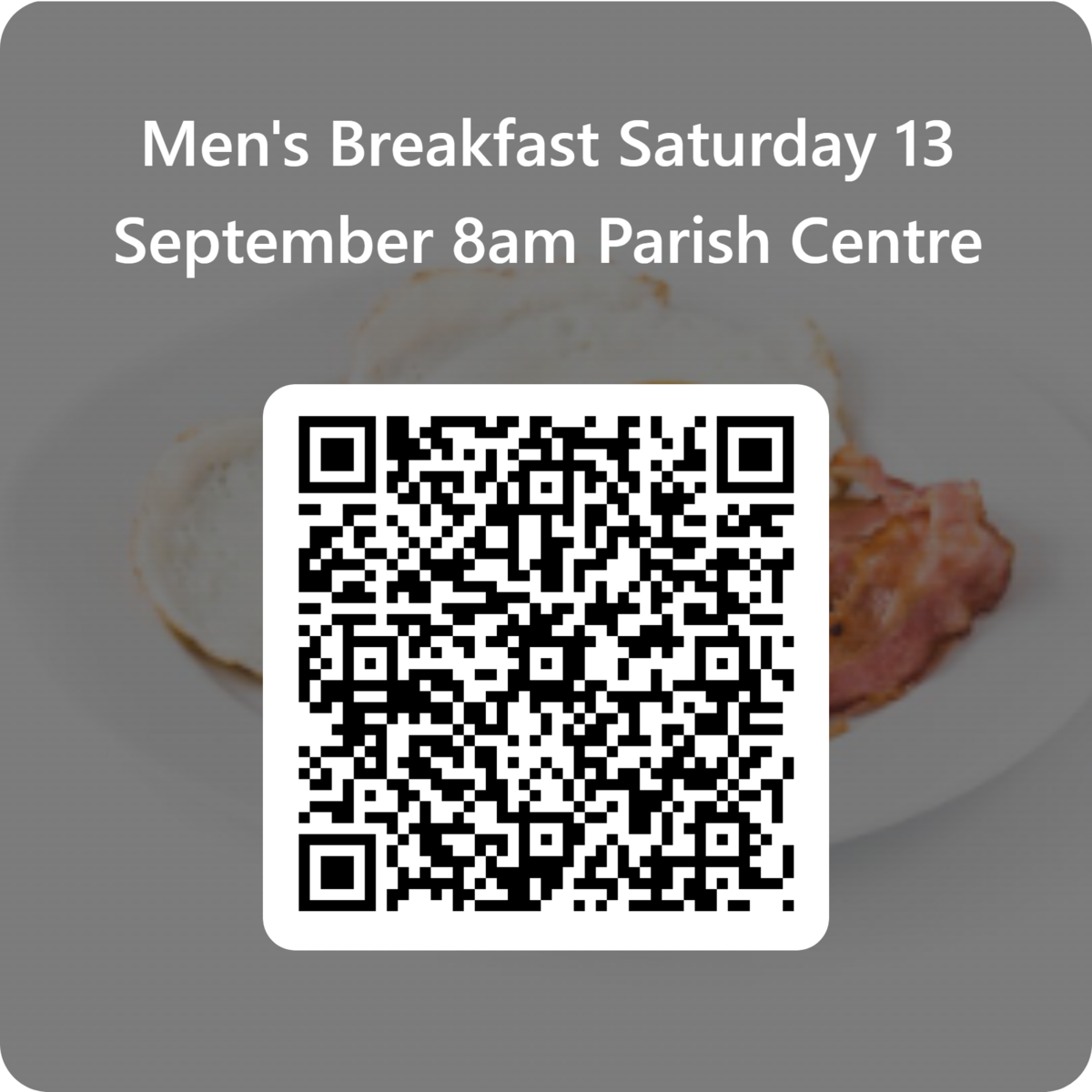 Qrcode For Mens Breakfast Saturday 13 September 8am Parish Centre