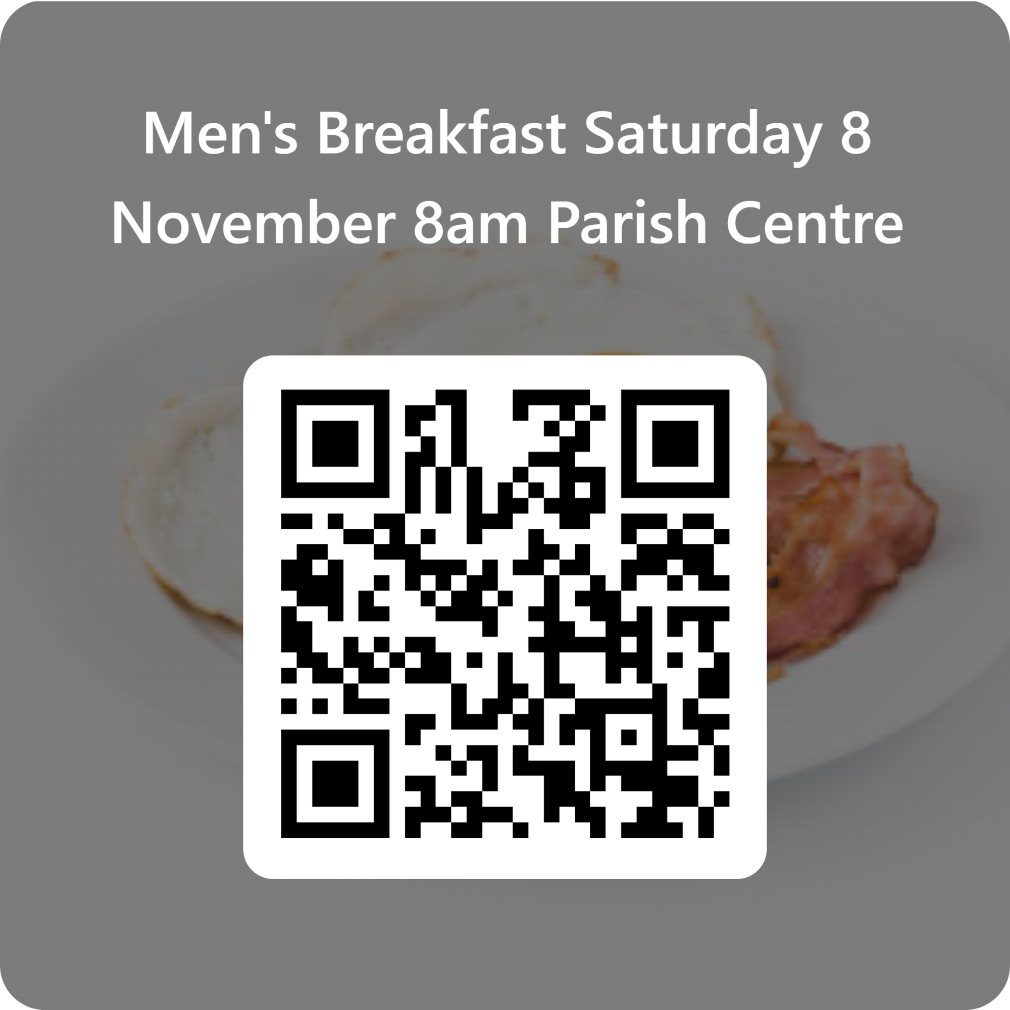 Qrcode For Mens Breakfast Saturday 8 November 8am Parish Centre