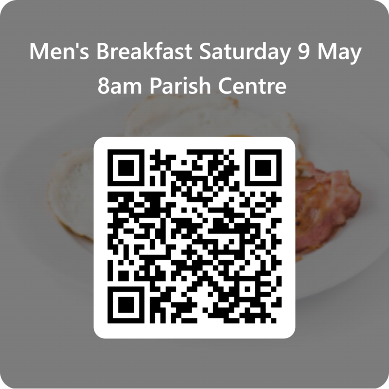 Qrcode For Mens Breakfast Saturday 9 May 8am Parish Centre