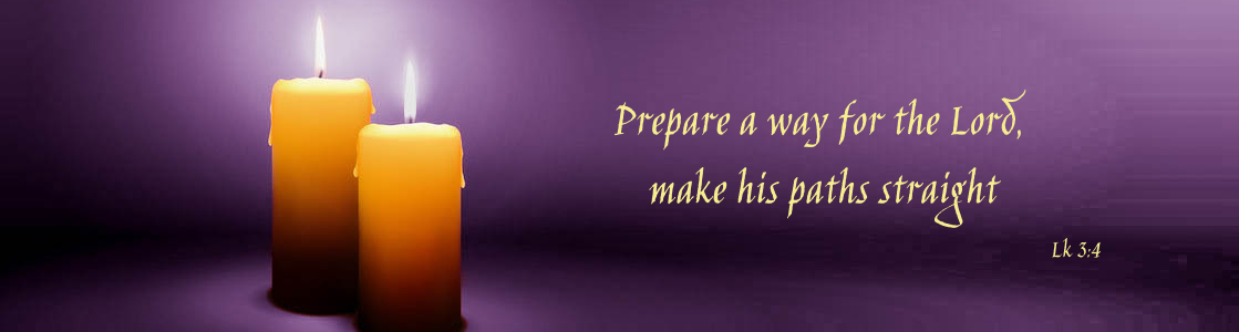 Prepare A Way For The Lord Make His Paths Straight
