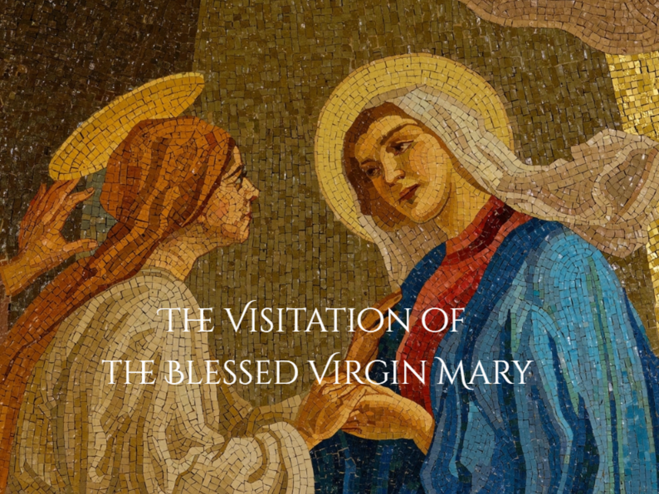 The Visitation Of The Blessed Virgin Mary Text